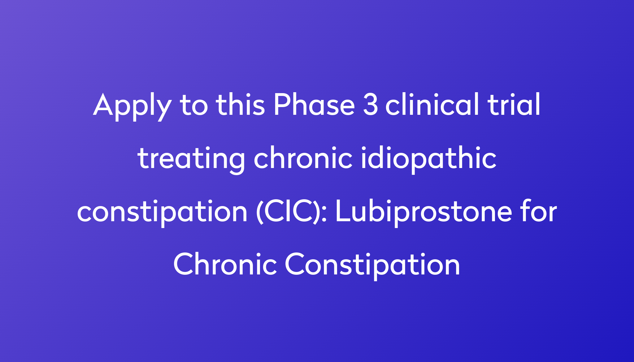 lubiprostone-for-chronic-constipation-clinical-trial-2024-power